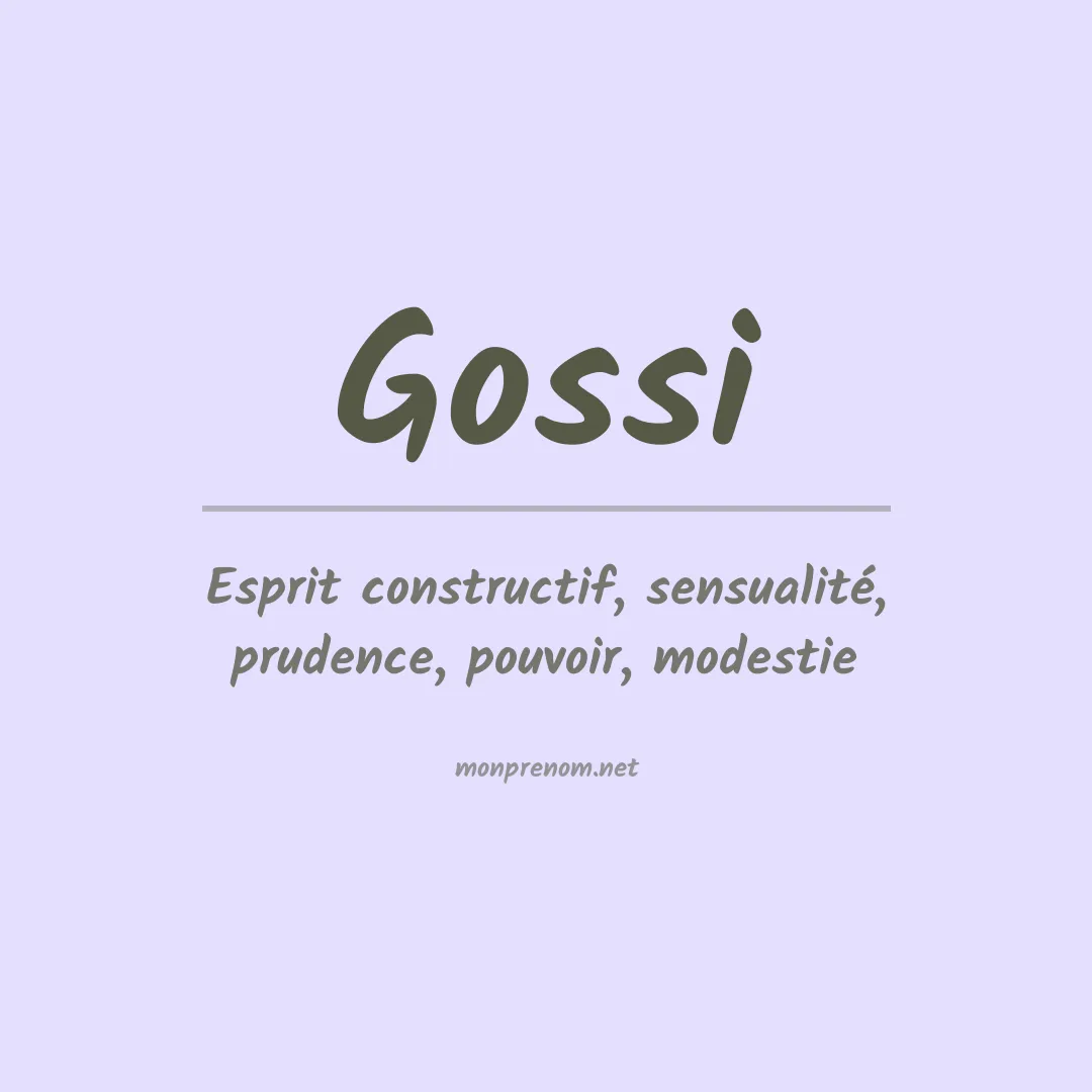 Signification du Prénom Gossi Signification du Prénom Gossi