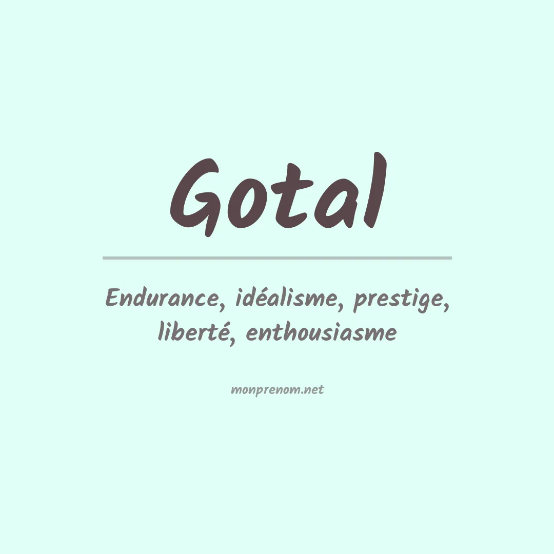 Signification du Prénom Gotal