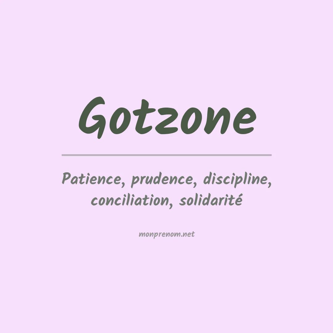 Signification du Prénom Gotzone Signification du Prénom Gotzone