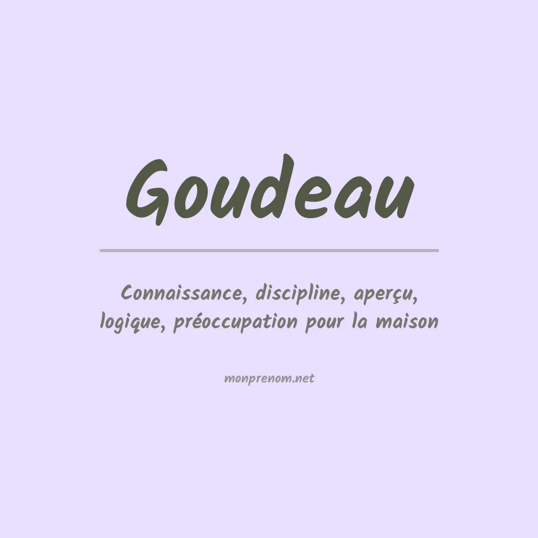 Signification du Prénom Goudeau