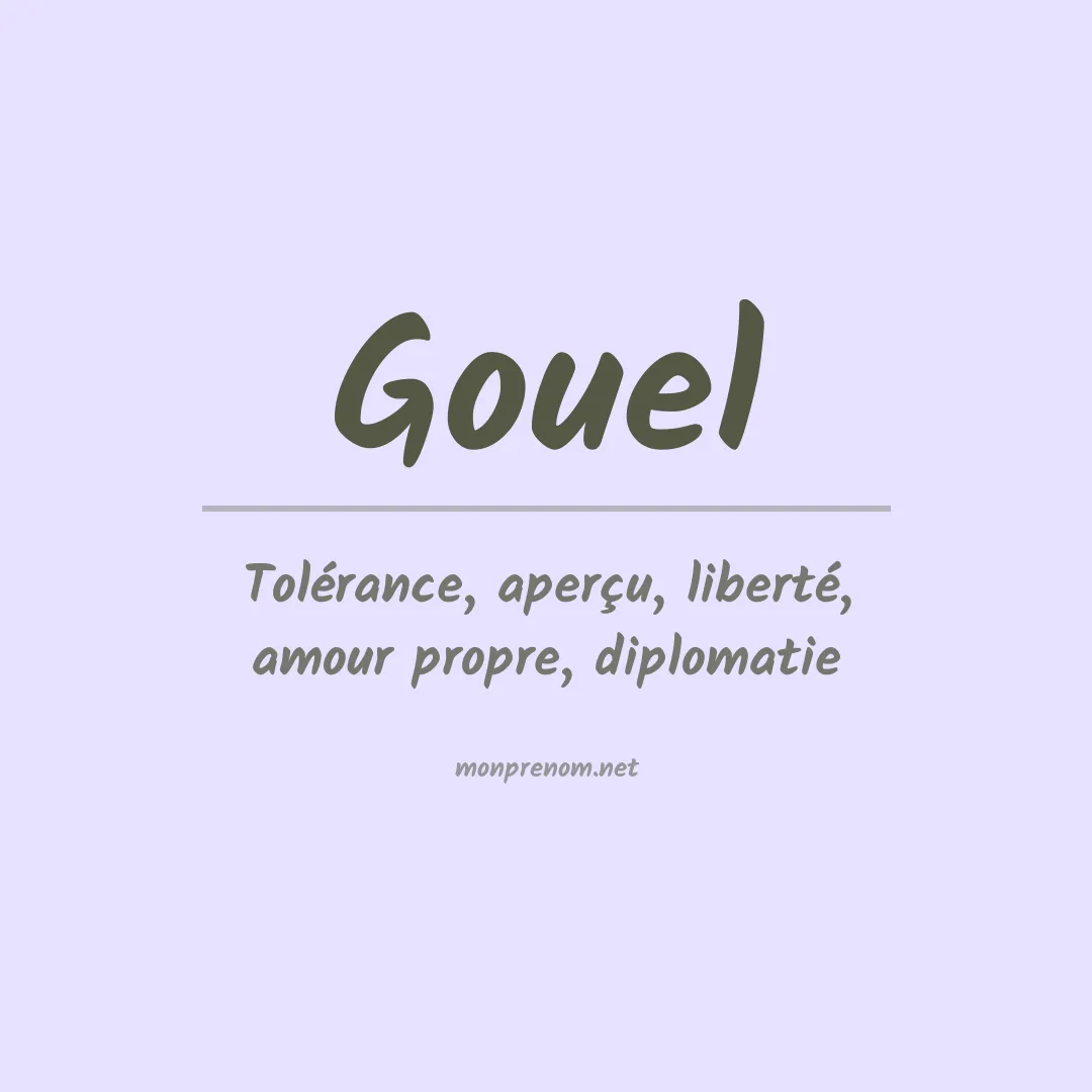Signification du Prénom Gouel Signification du Prénom Gouel