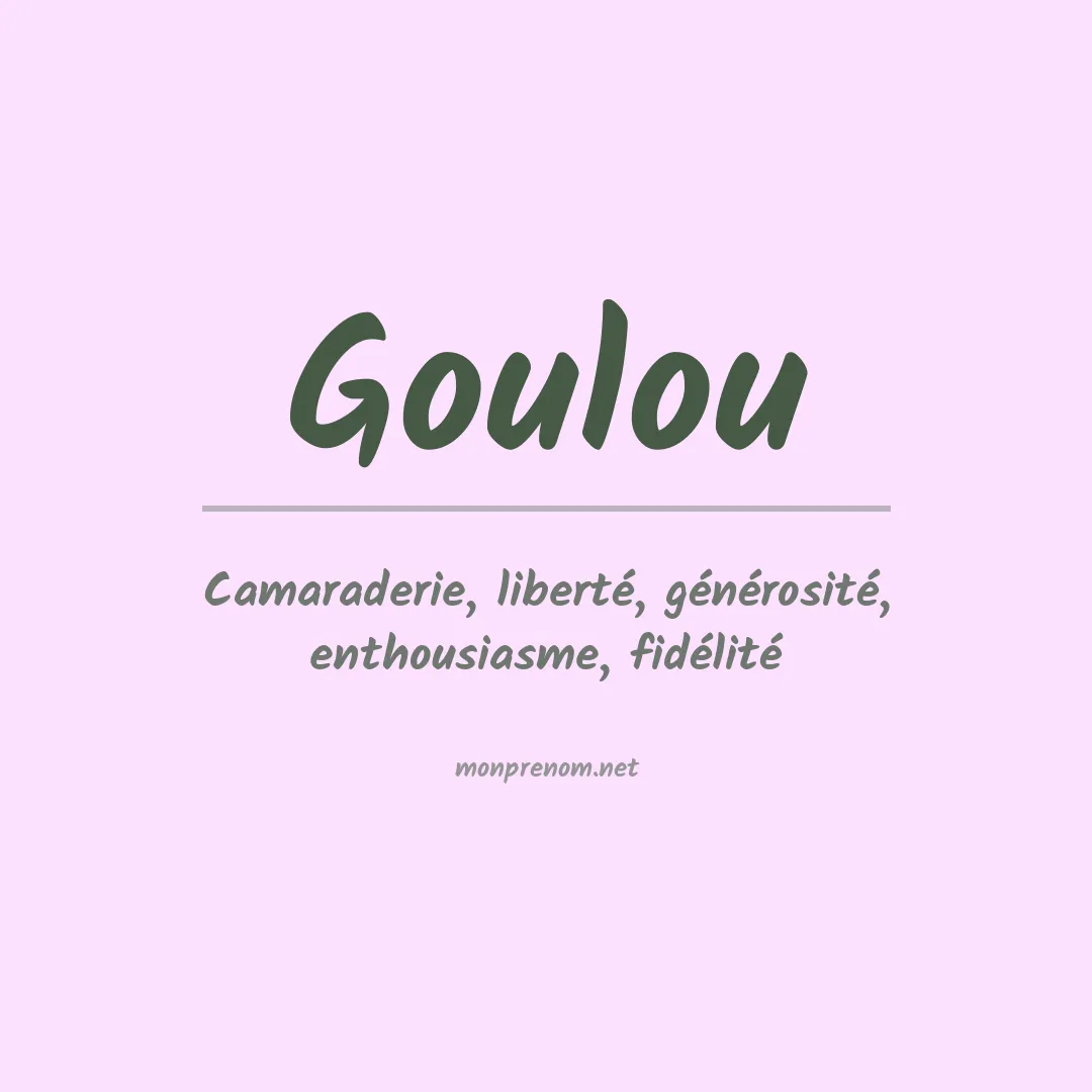 Signification du Prénom Goulou Signification du Prénom Goulou