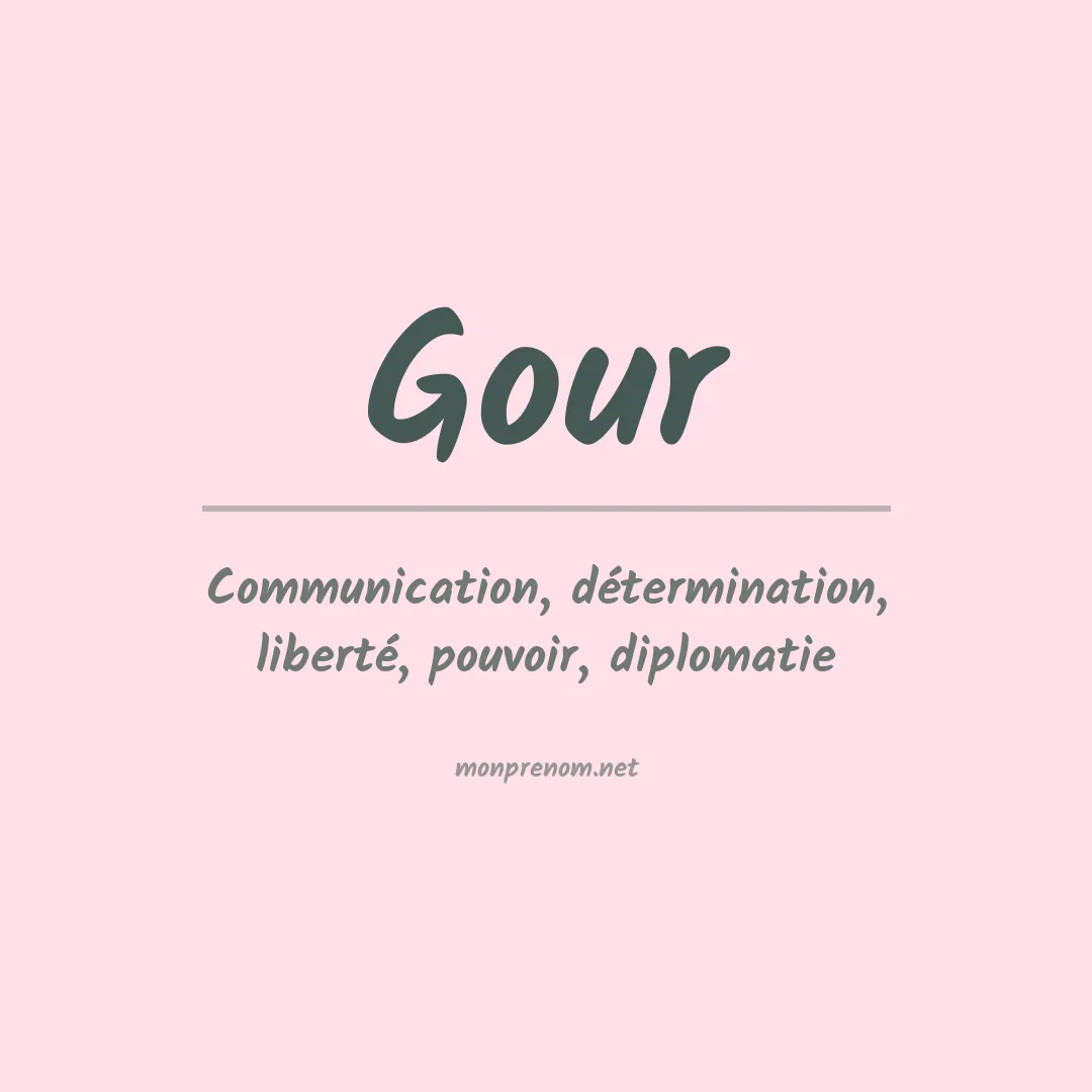 Signification du Prénom Gour