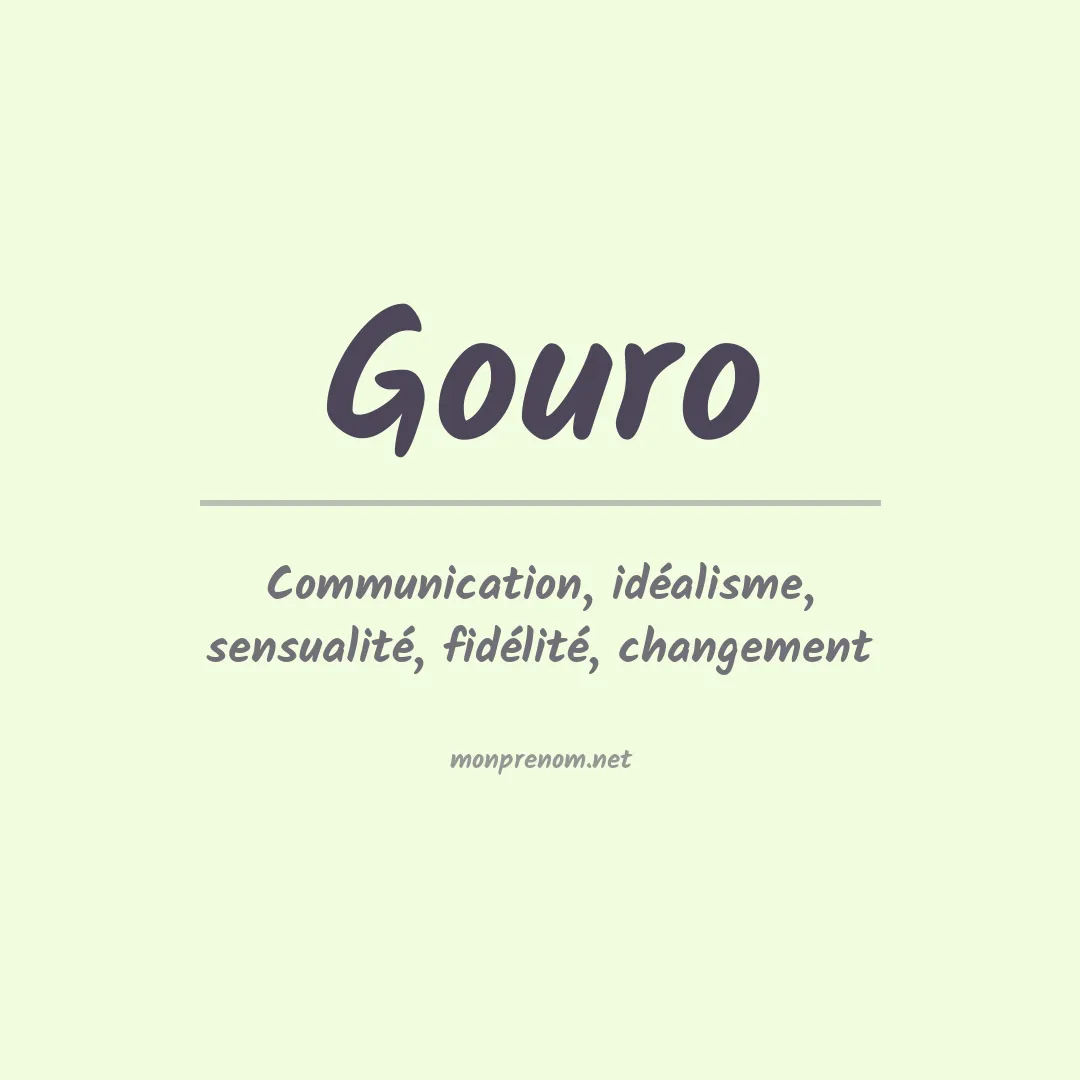 Signification du Prénom Gouro Signification du Prénom Gouro