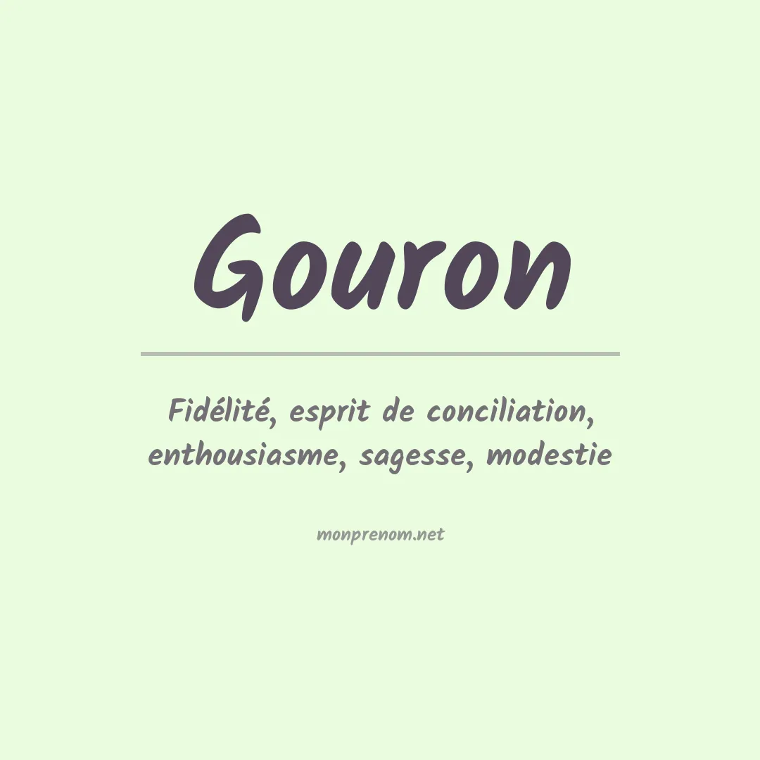 Signification du Prénom Gouron Signification du Prénom Gouron