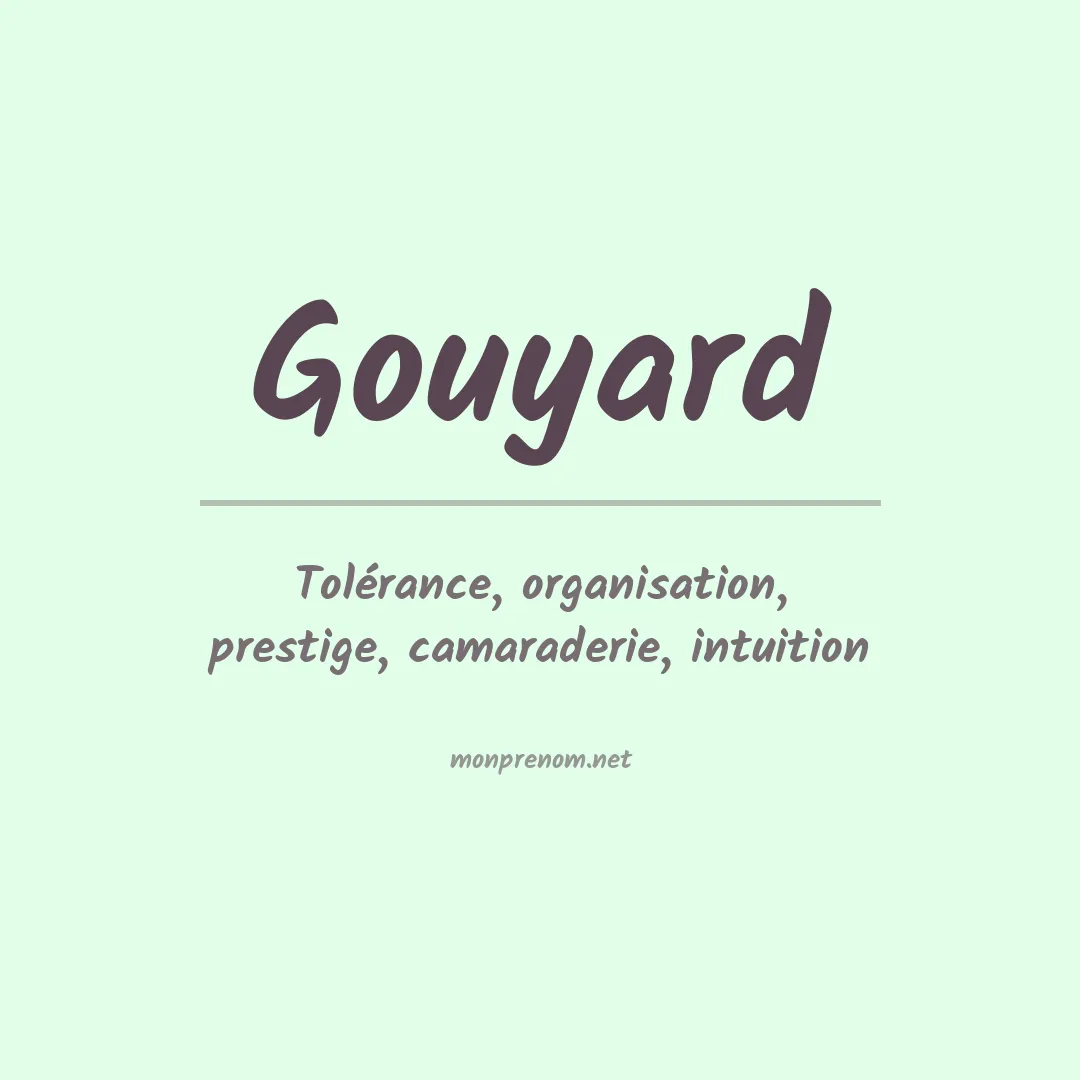 Signification du Prénom Gouyard