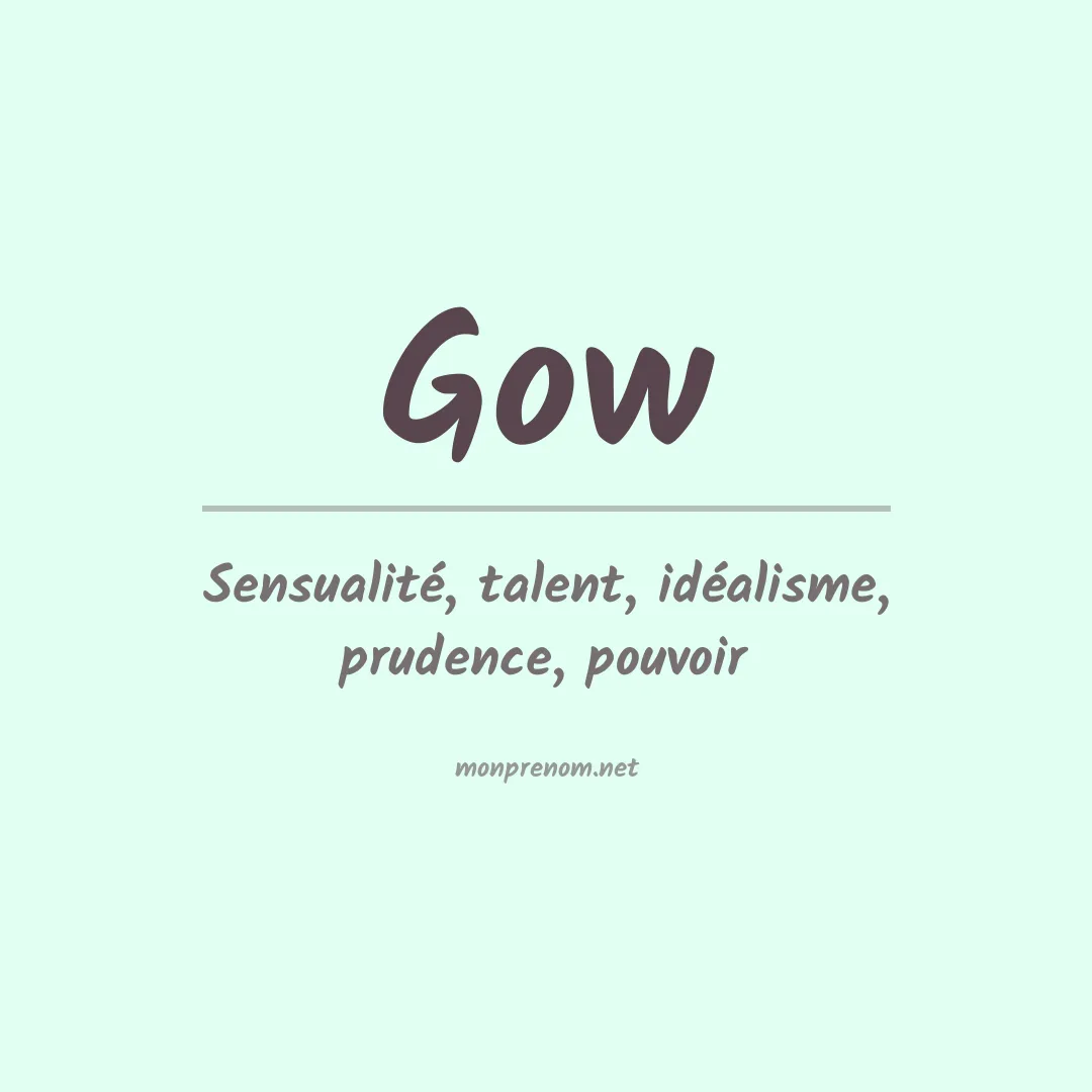 Signification du Prénom Gow Signification du Prénom Gow