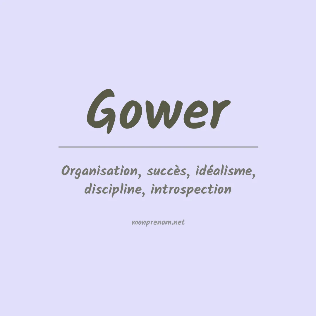 Signification du Prénom Gower
