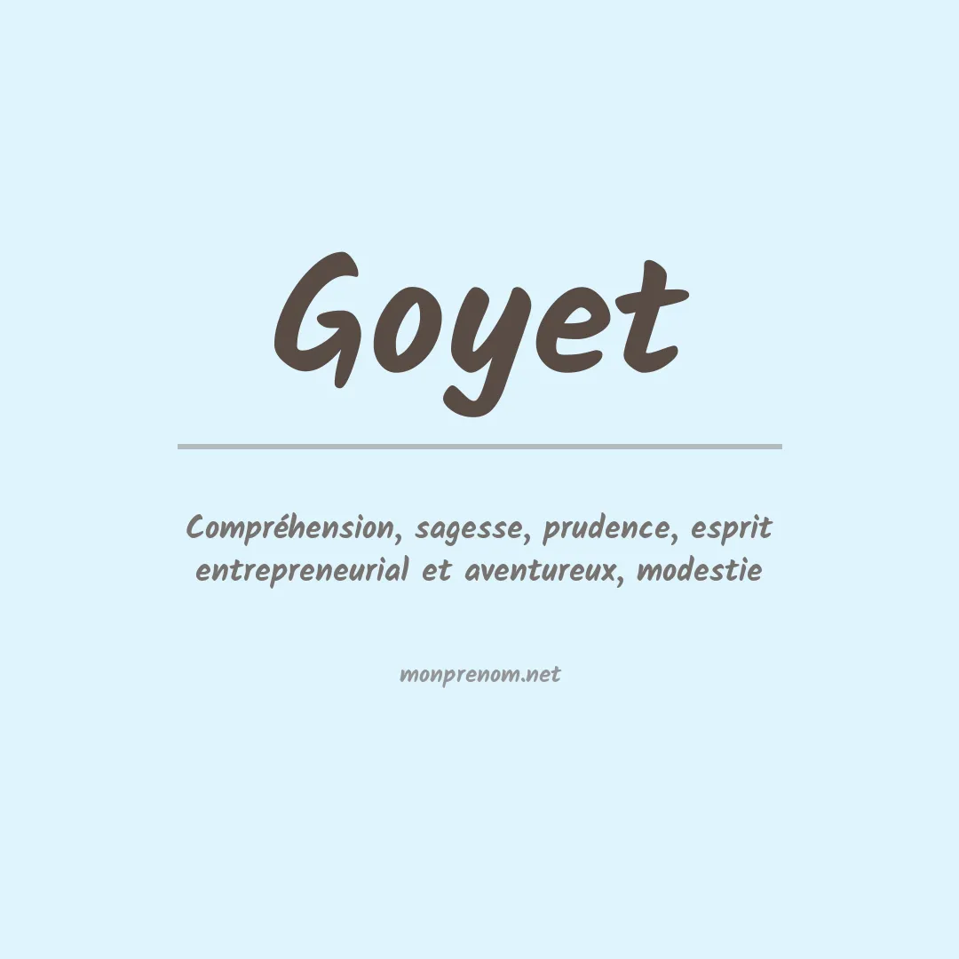 Signification du Prénom Goyet Signification du Prénom Goyet