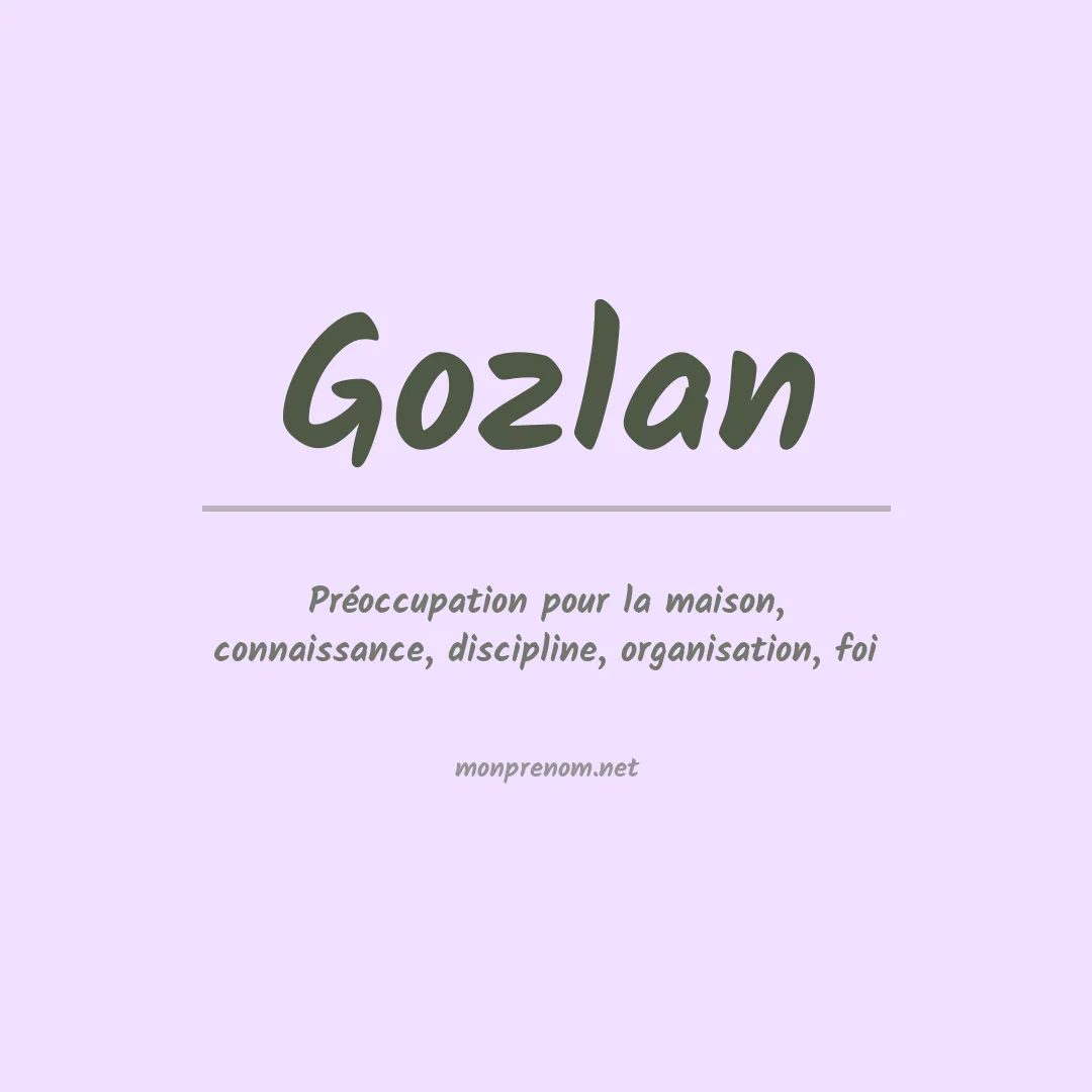 Signification du Prénom Gozlan Signification du Prénom Gozlan
