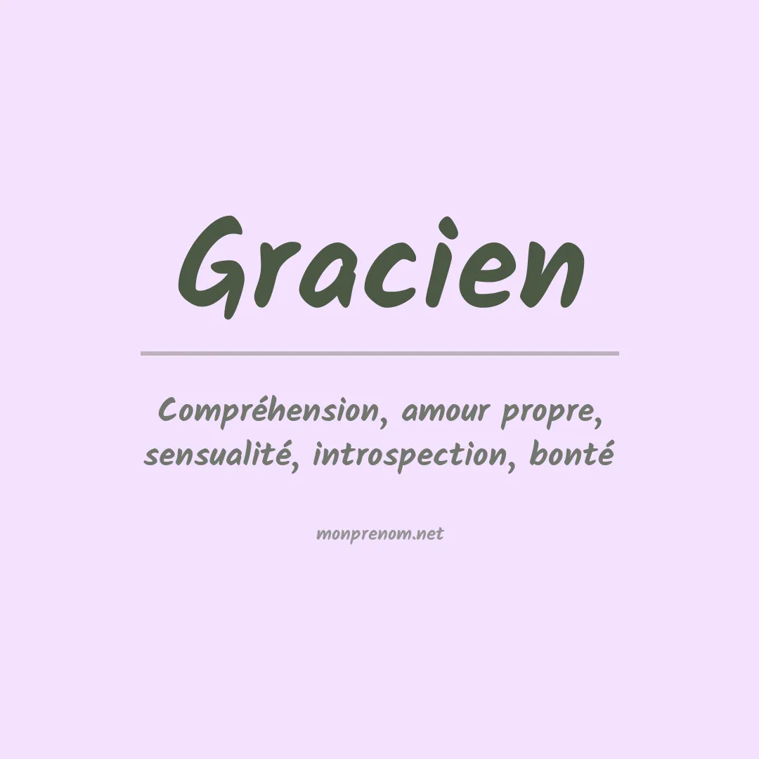 Signification du Prénom Gracien Signification du Prénom Gracien