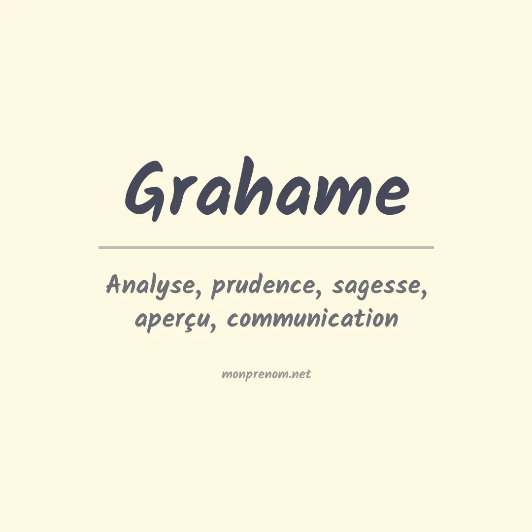 Signification du Prénom Grahame Signification du Prénom Grahame