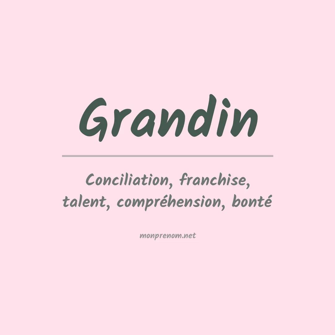 Signification du Prénom Grandin