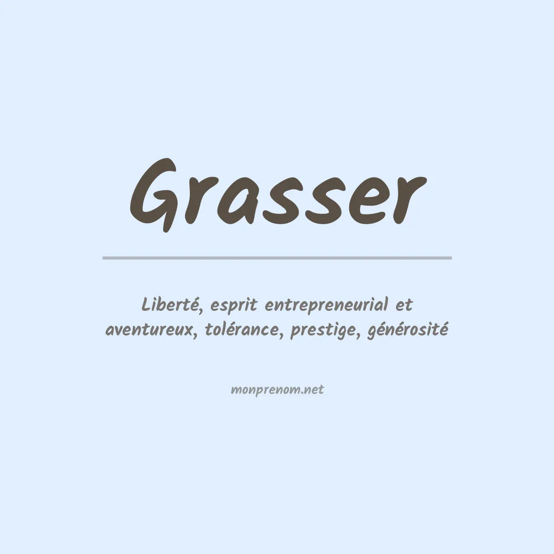 Signification du Prénom Grasser