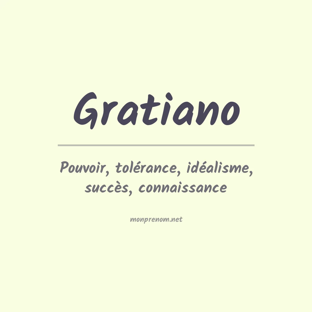 Signification du Prénom Gratiano