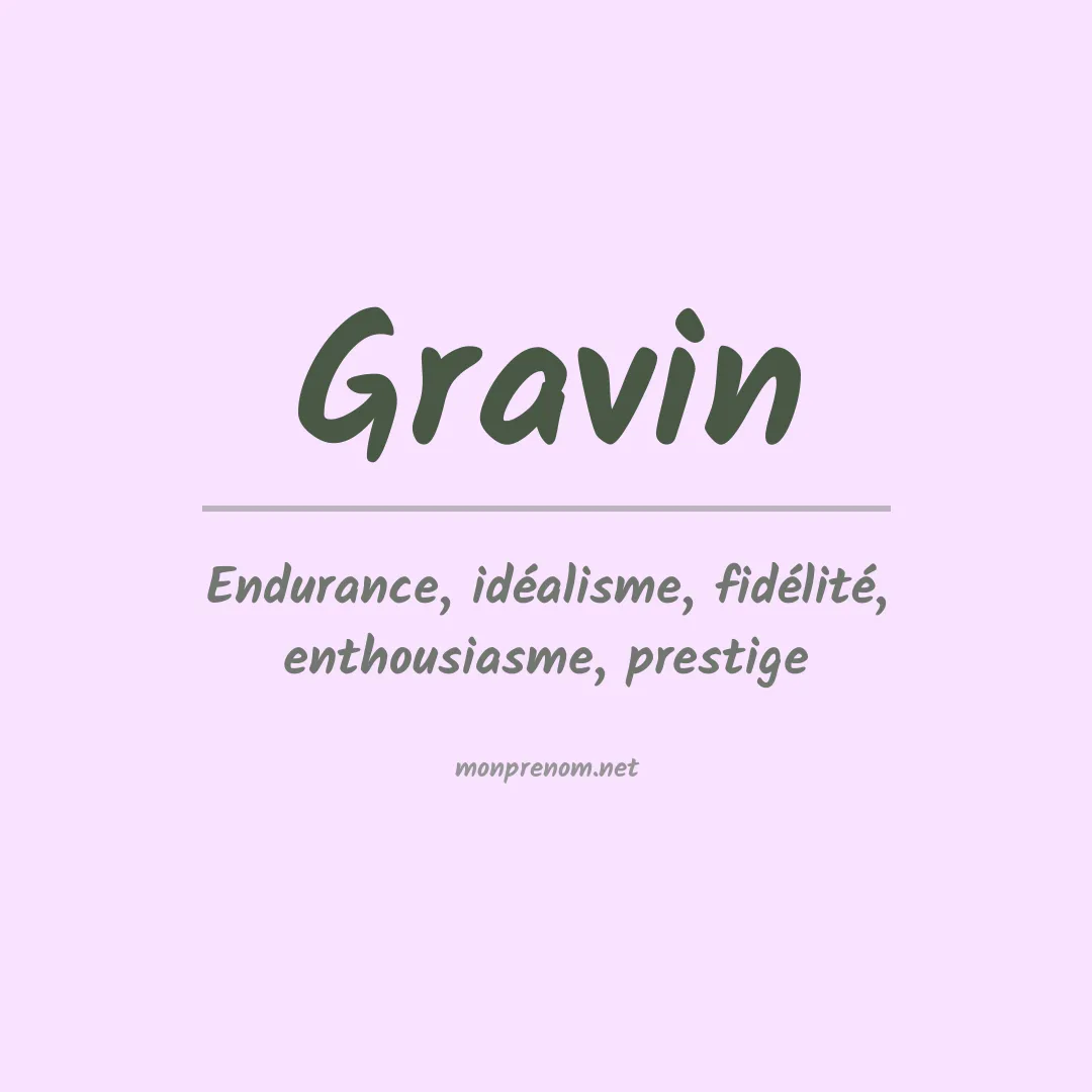 Signification du Prénom Gravin Signification du Prénom Gravin