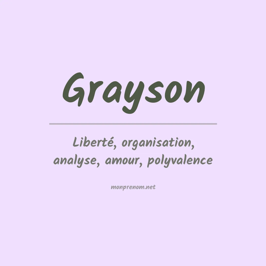 Signification du Prénom Grayson Signification du Prénom Grayson