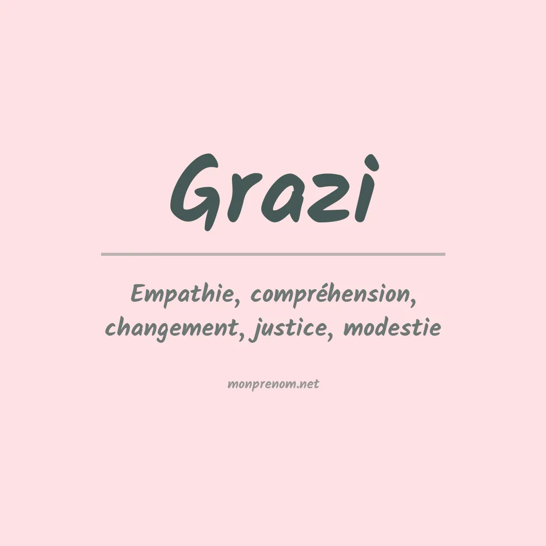 Signification du Prénom Grazi Signification du Prénom Grazi