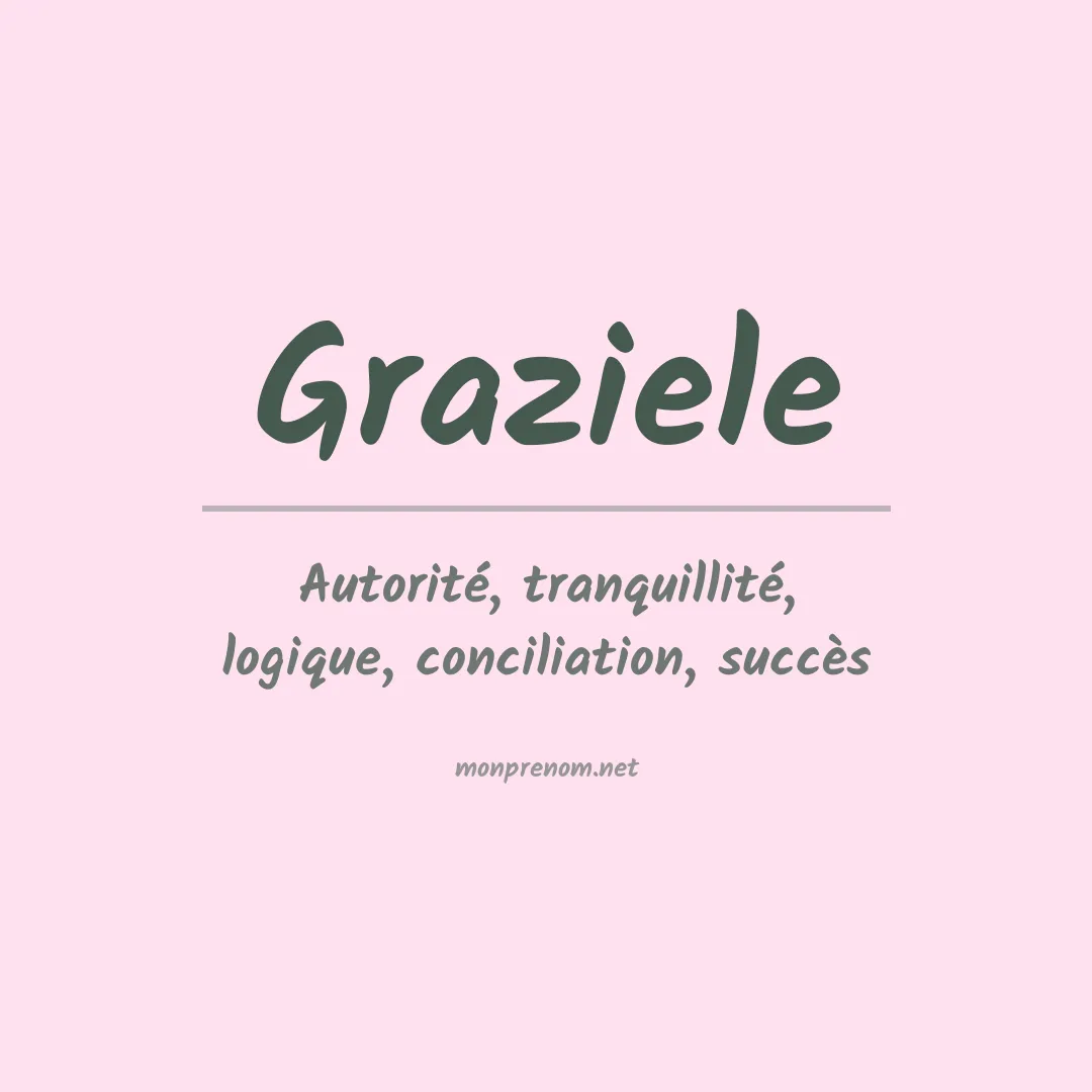 Signification du Prénom Graziele Signification du Prénom Graziele