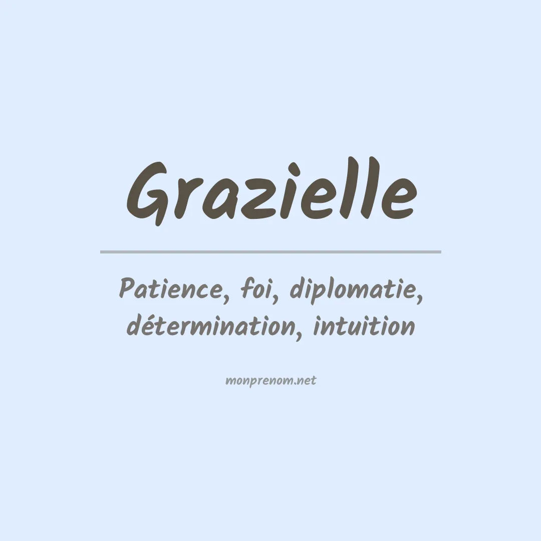Signification du Prénom Grazielle Signification du Prénom Grazielle