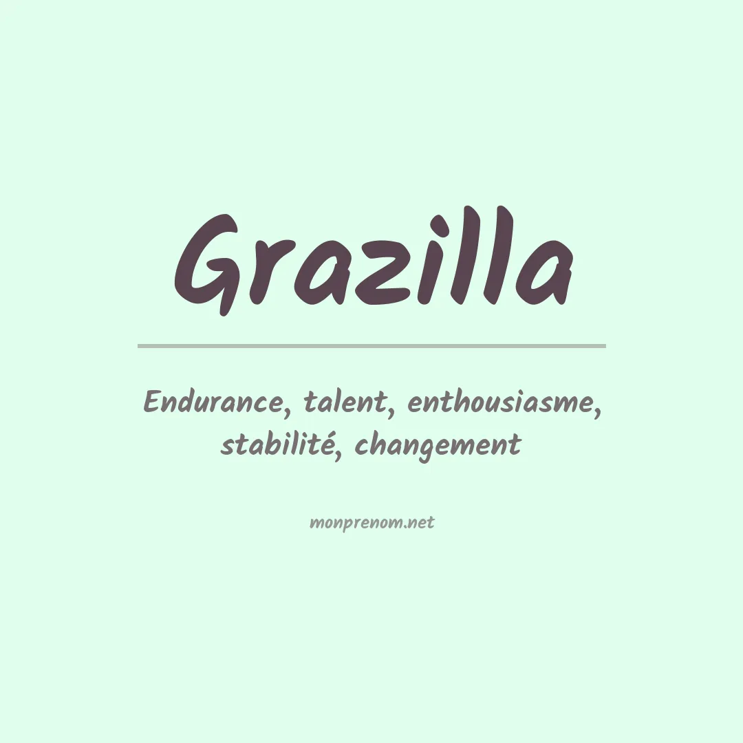 Signification du Prénom Grazilla Signification du Prénom Grazilla