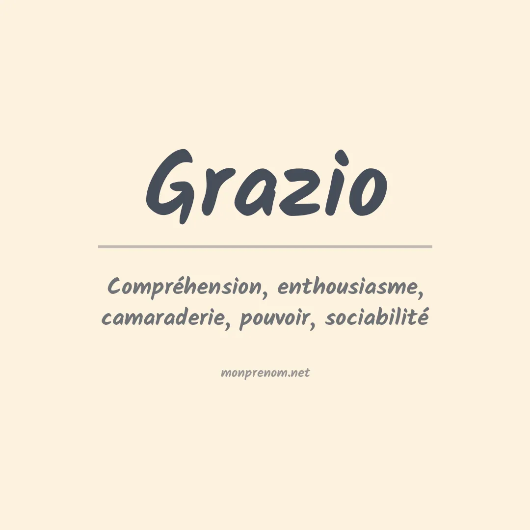 Signification du Prénom Grazio Signification du Prénom Grazio