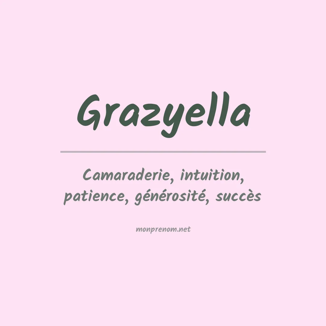 Signification du Prénom Grazyella Signification du Prénom Grazyella
