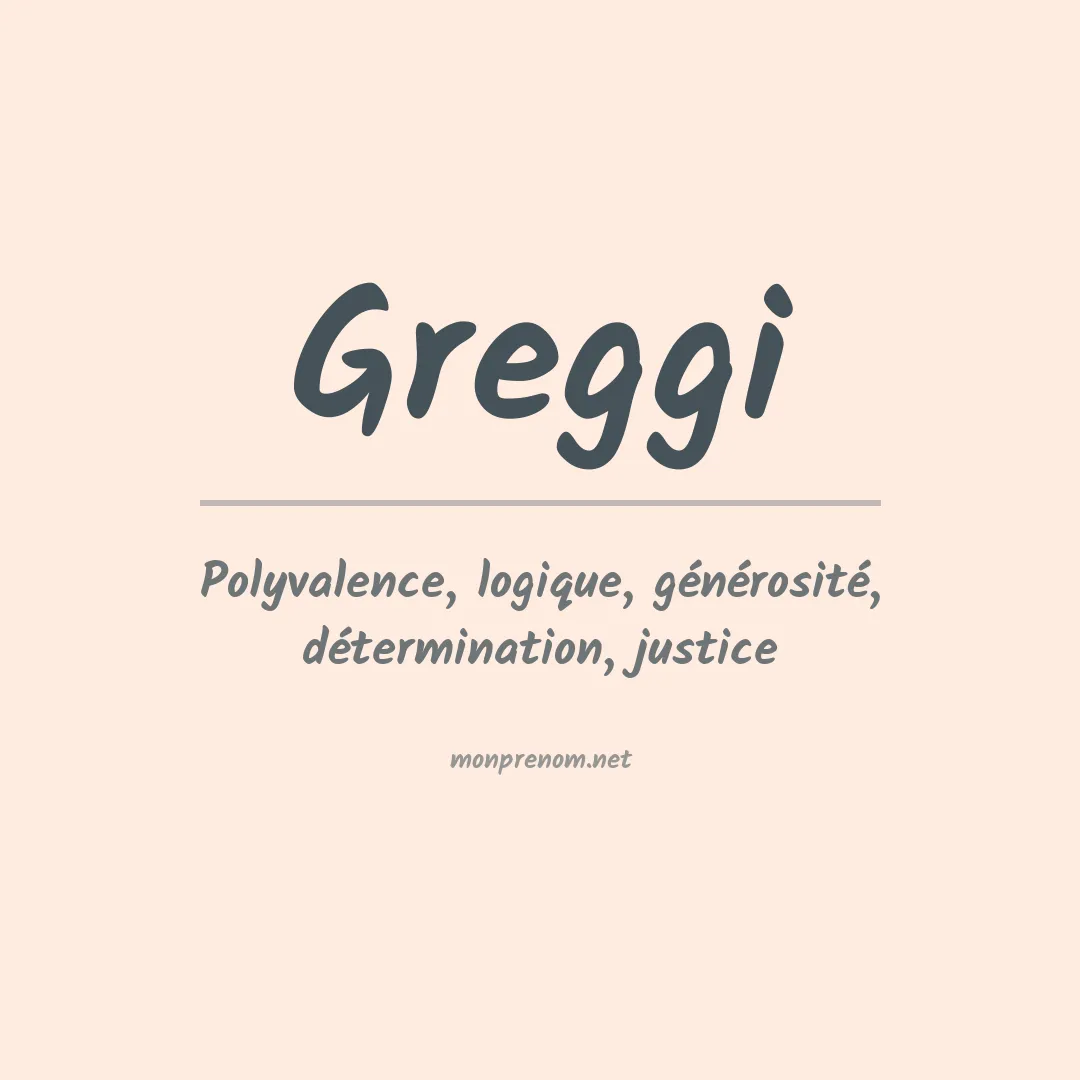 Signification du Prénom Greggi