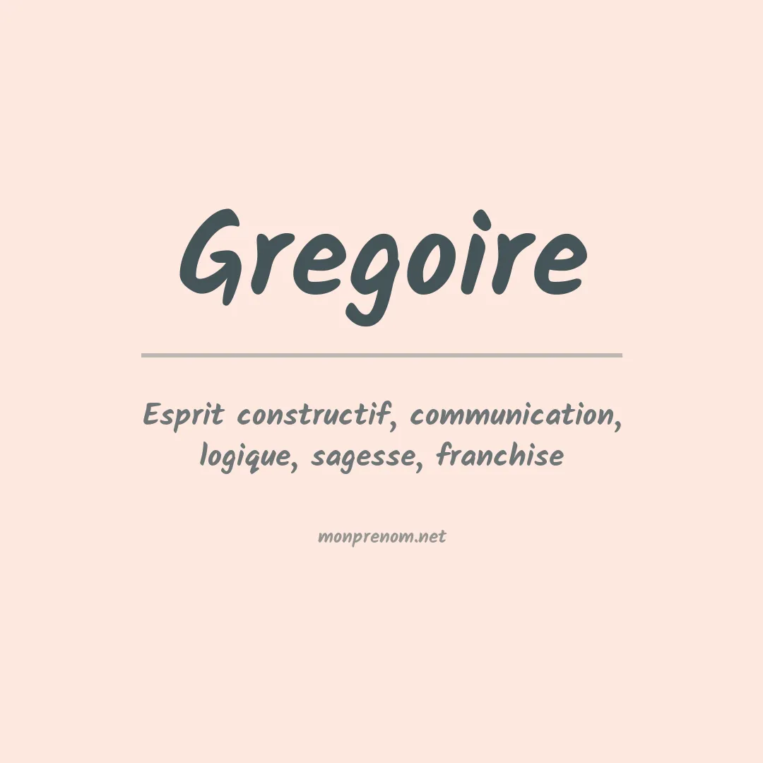 Signification du Prénom Gregoire