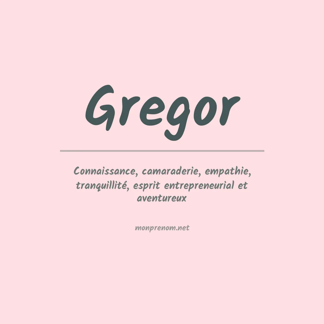 Signification du Prénom Gregor