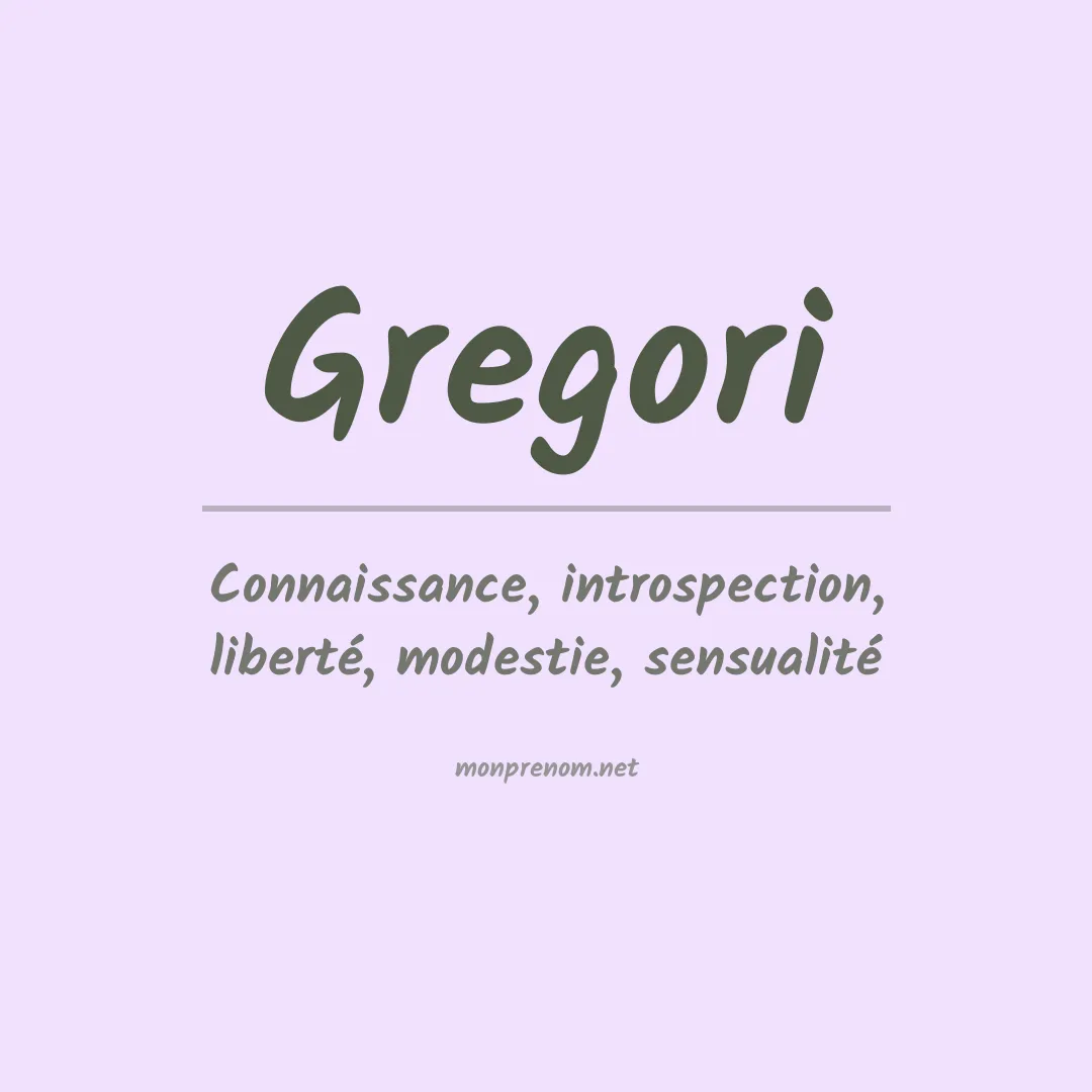 Signification du Prénom Gregori