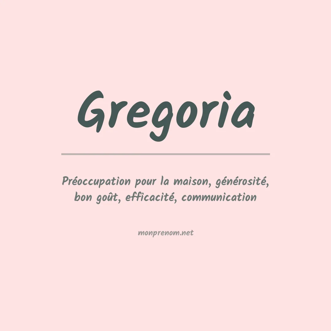 Signification du Prénom Gregoria