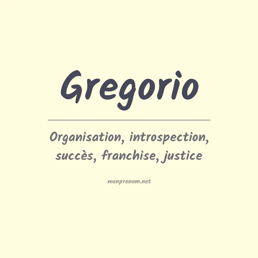Signification du Prénom Gregorio