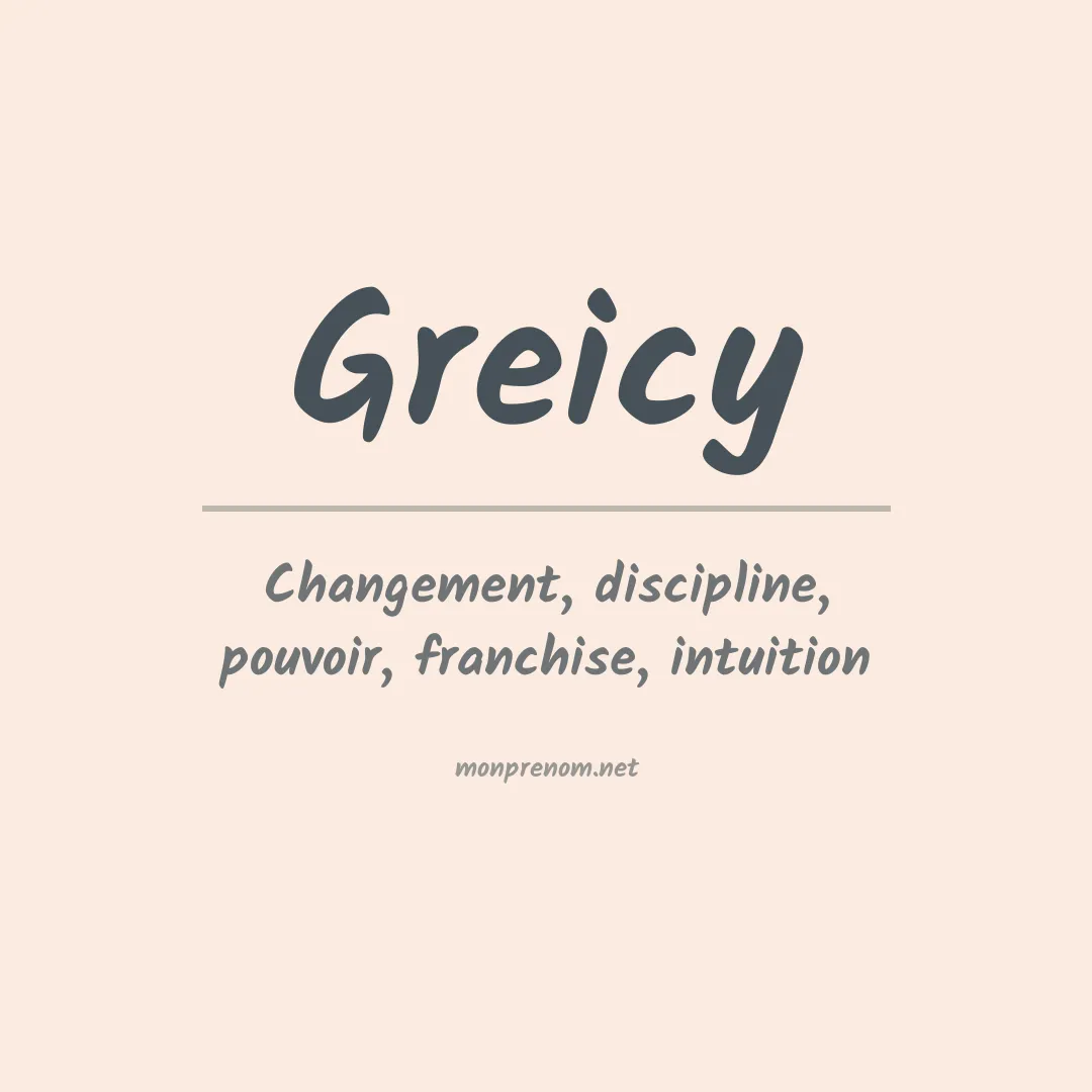 Signification du Prénom Greicy