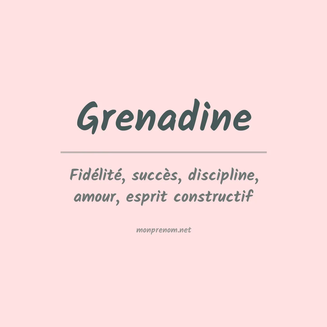 Signification du Prénom Grenadine Signification du Prénom Grenadine