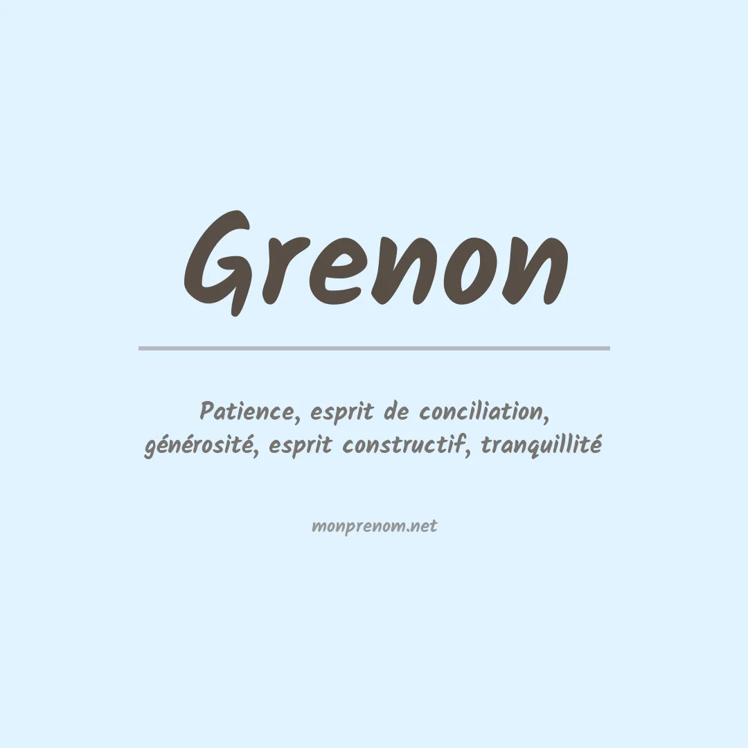 Signification du Prénom Grenon