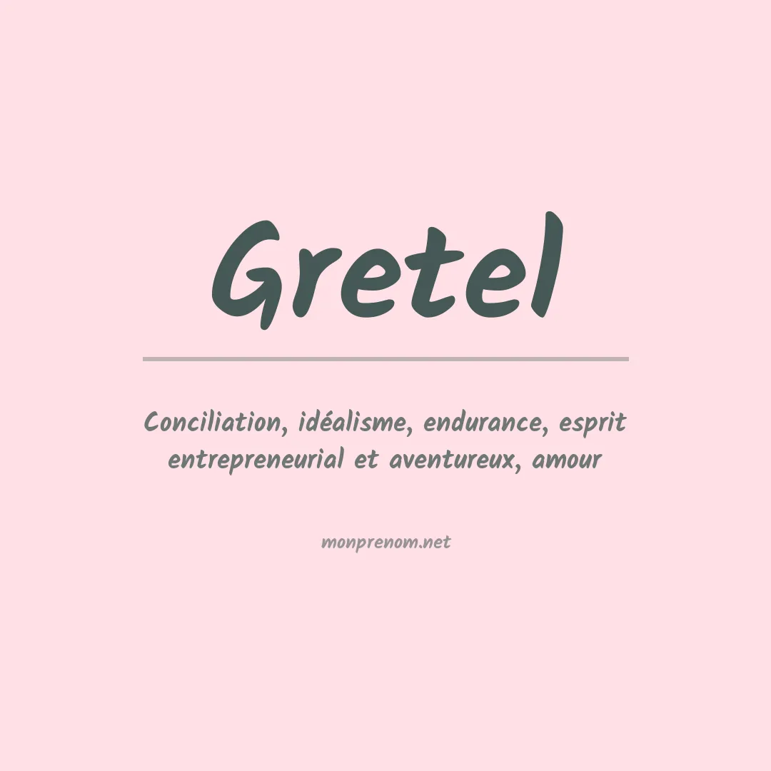 Signification du Prénom Gretel Signification du Prénom Gretel
