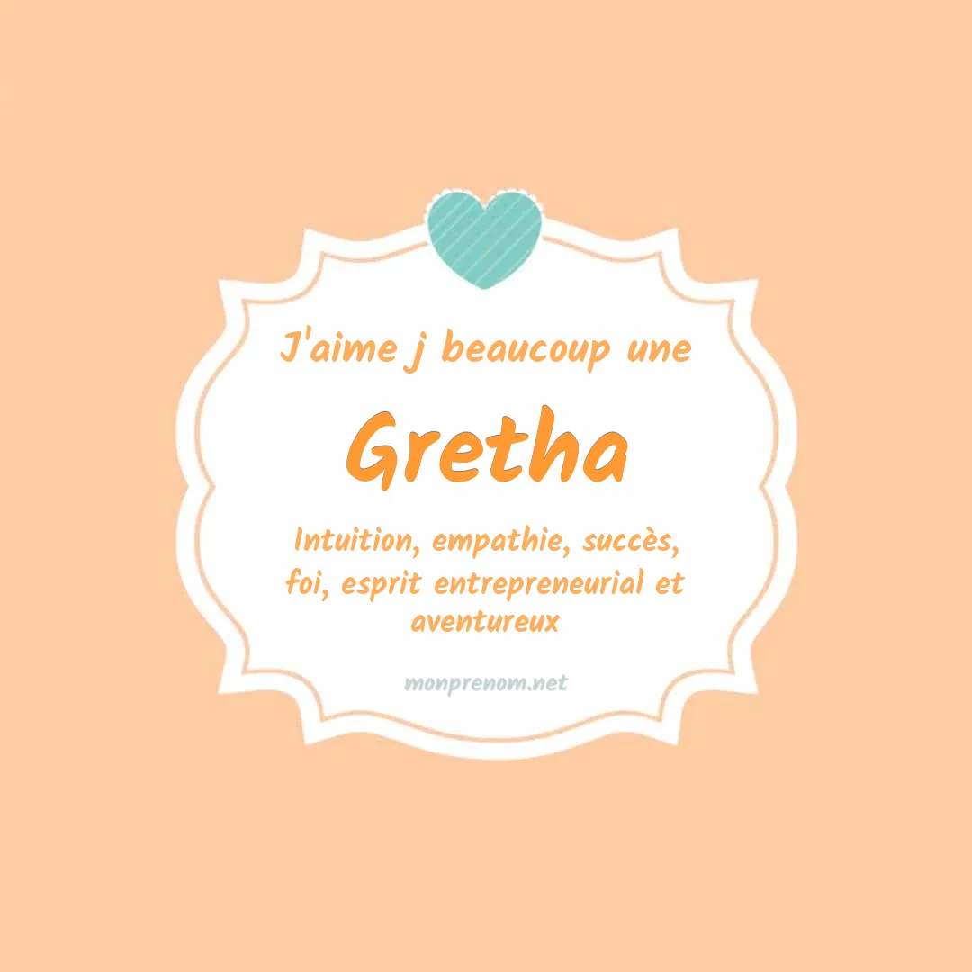 j'aime beaucoup Gretha