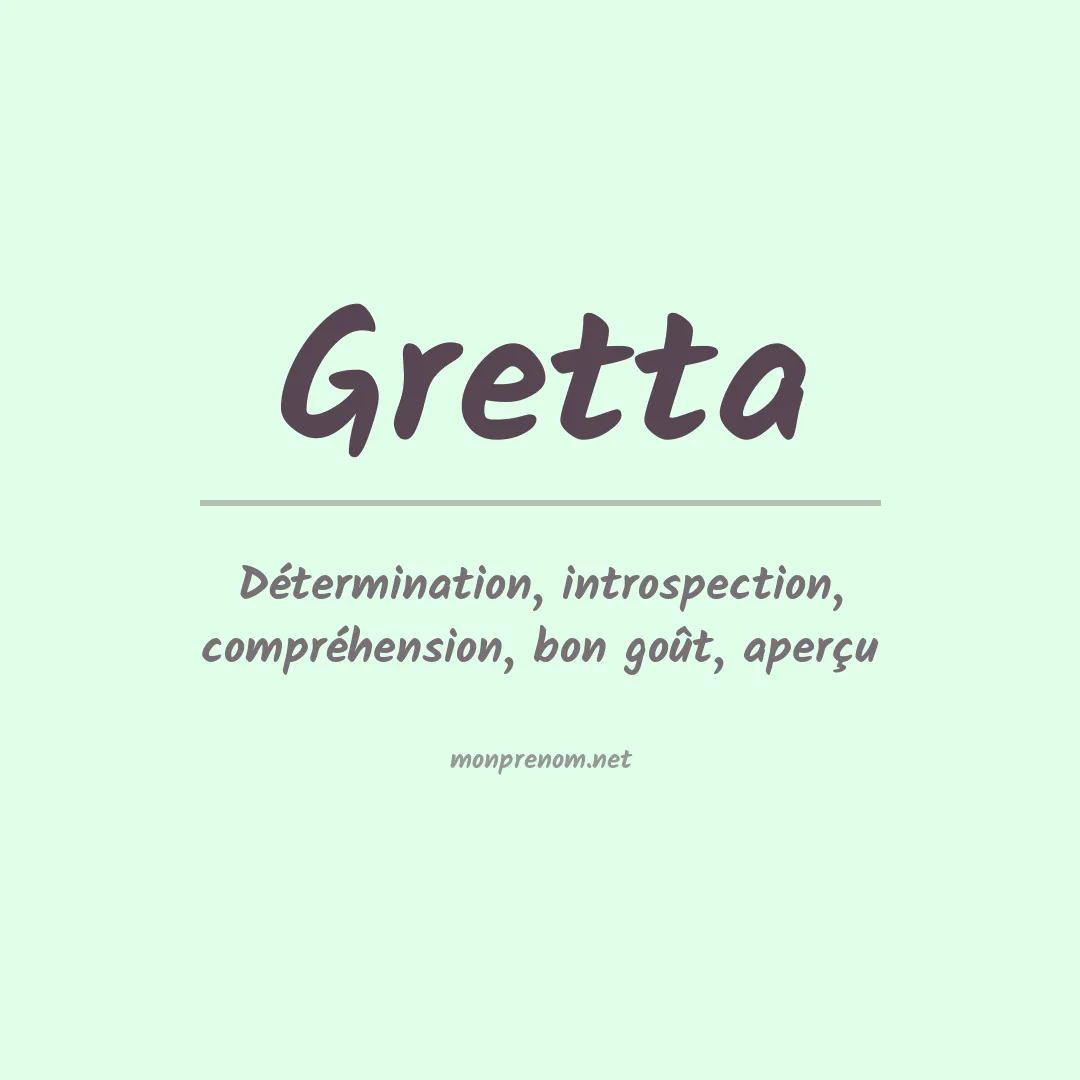 Signification du Prénom Gretta Signification du Prénom Gretta