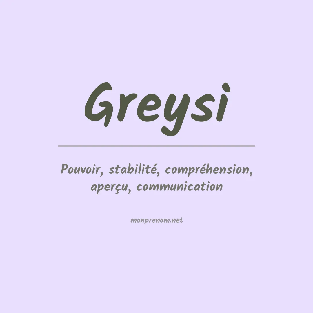 Signification du Prénom Greysi