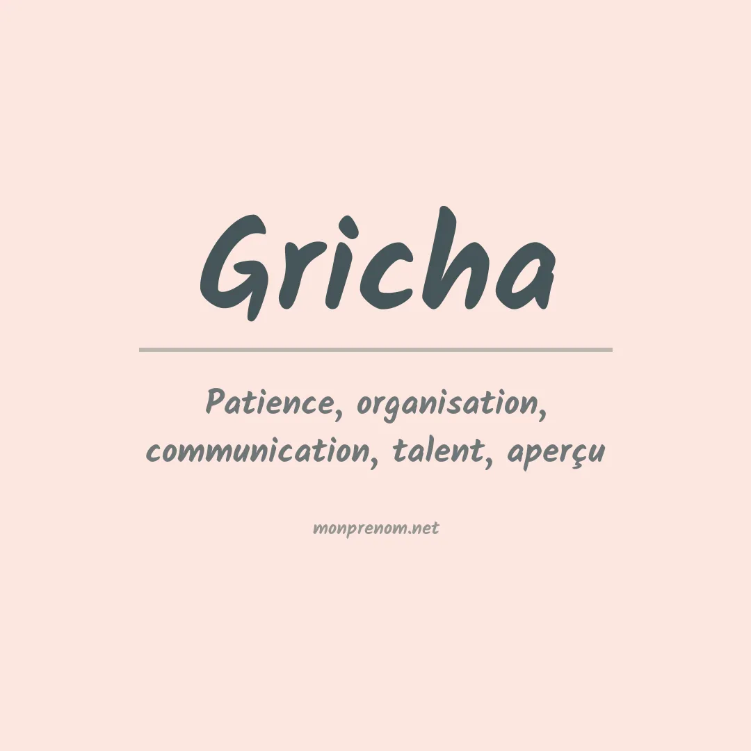Signification du Prénom Gricha
