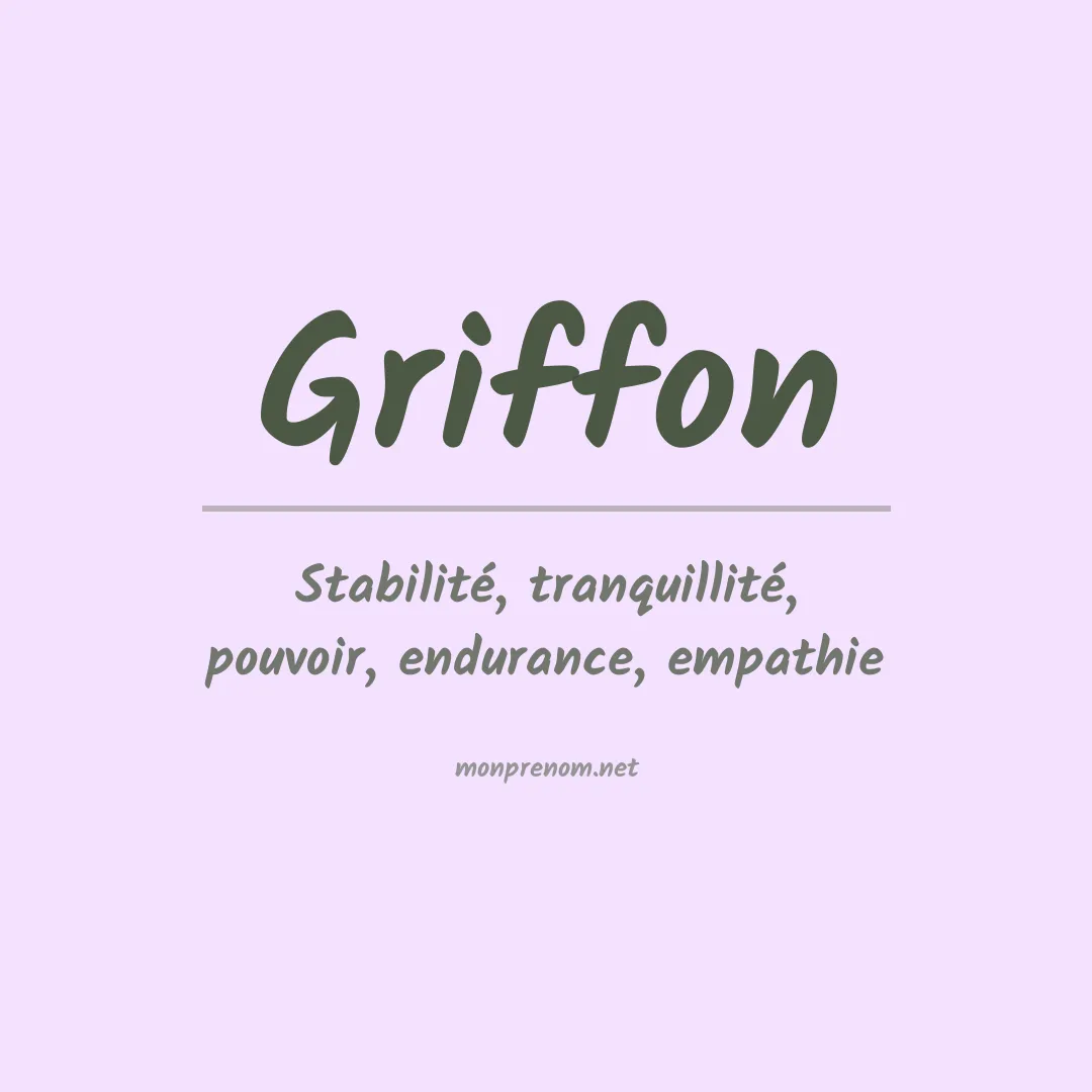 Signification du Prénom Griffon