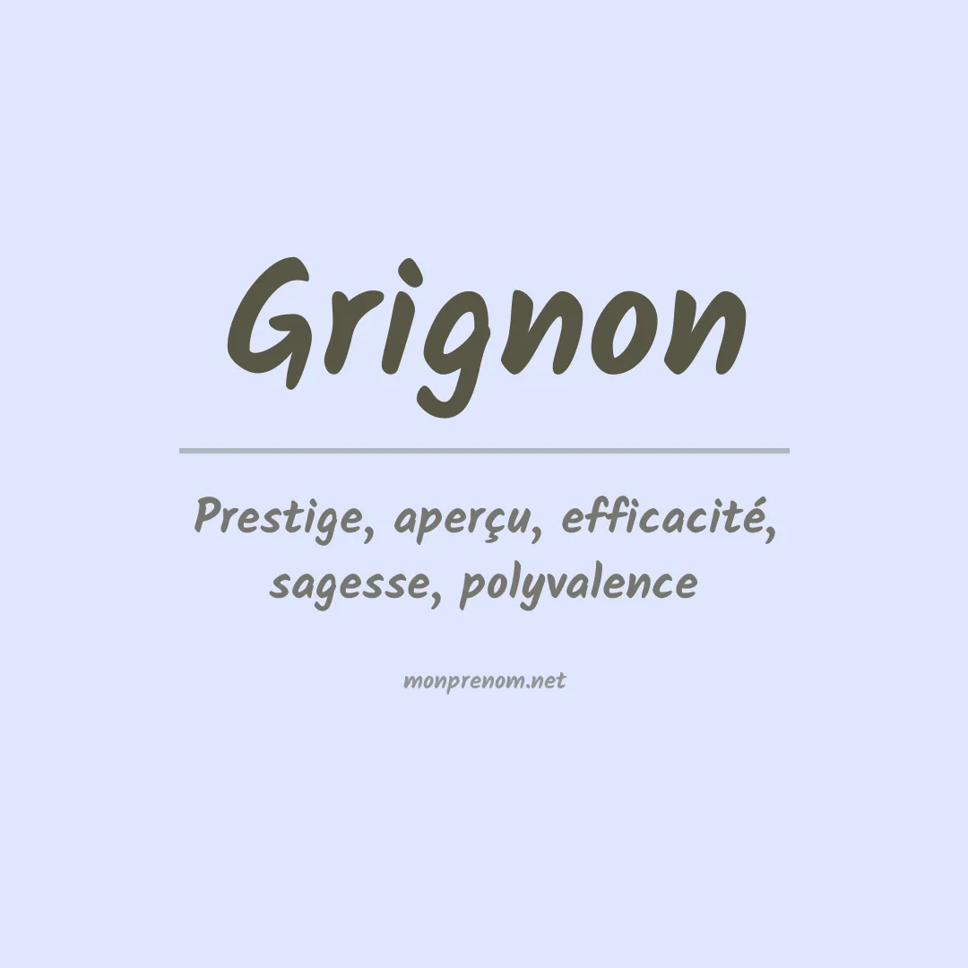 Signification du Prénom Grignon