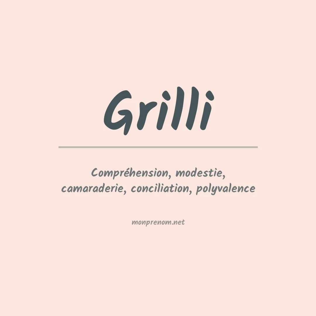 Signification du Prénom Grilli