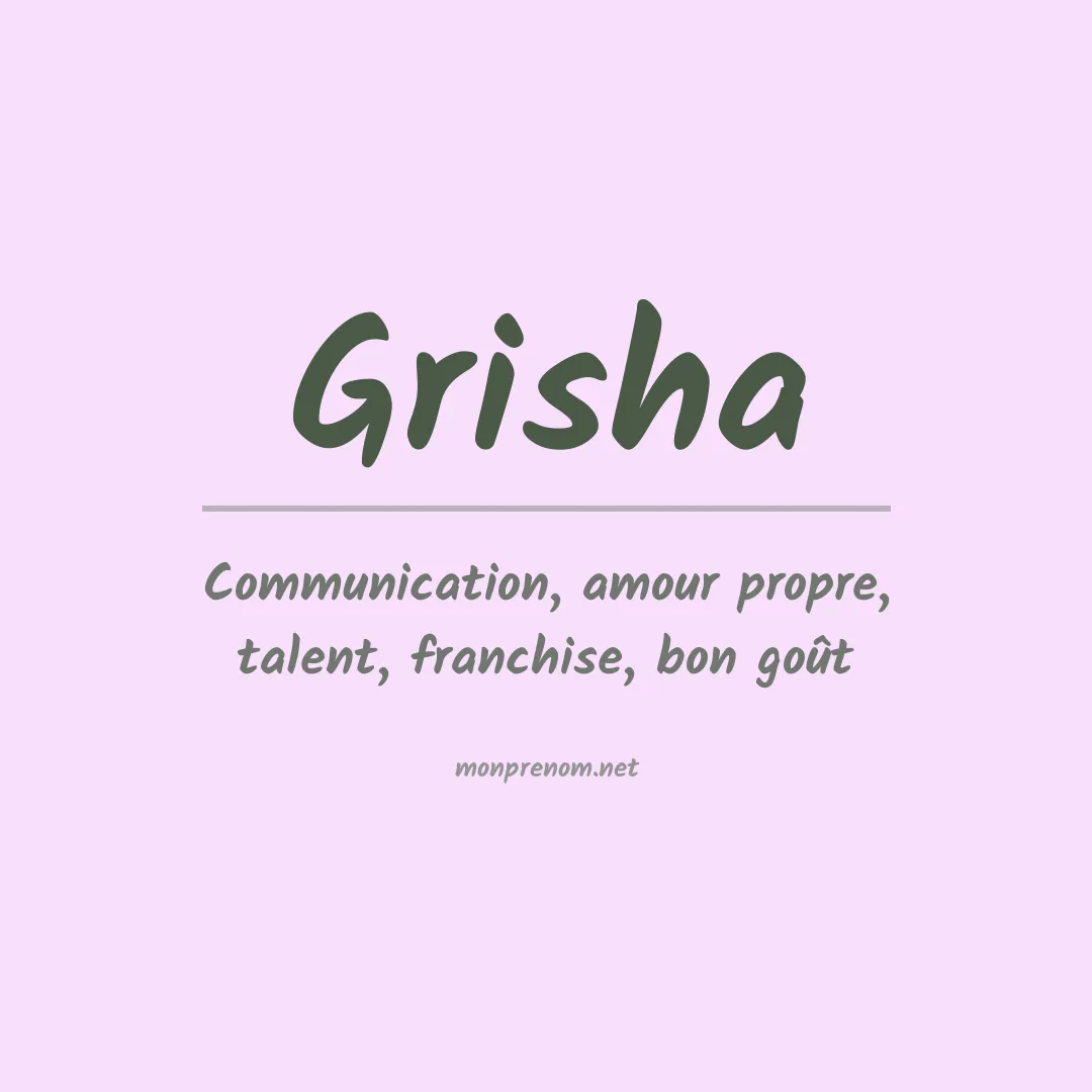 Signification du Prénom Grisha Signification du Prénom Grisha