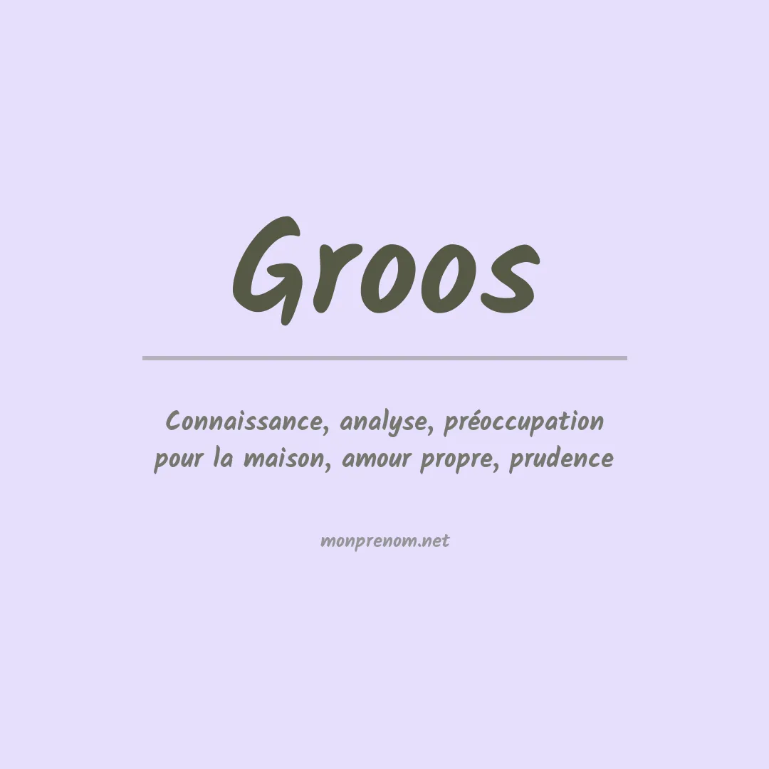 Signification du Prénom Groos