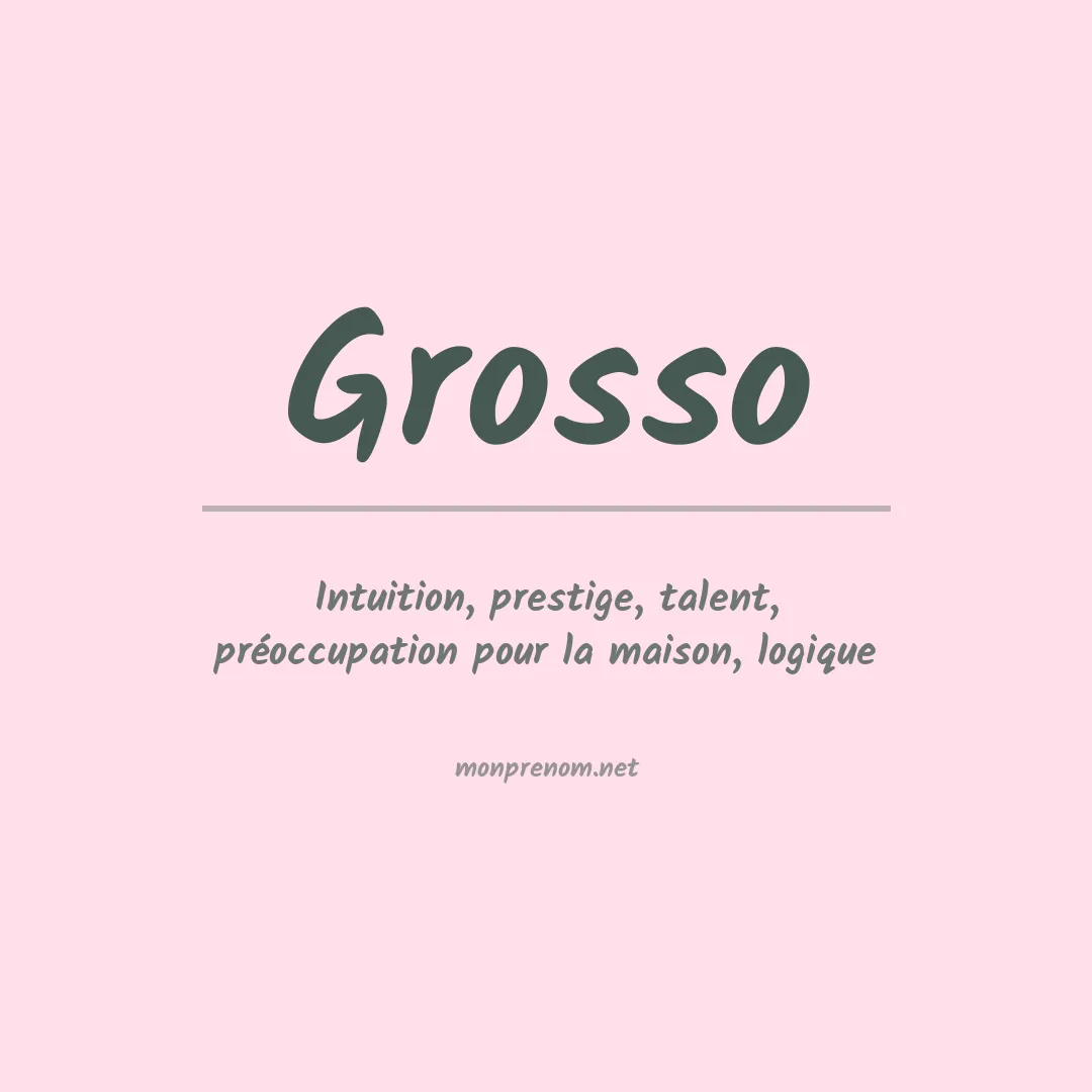 Signification du Prénom Grosso