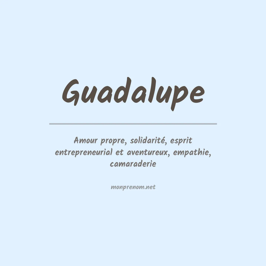 Signification du Prénom Guadalupe