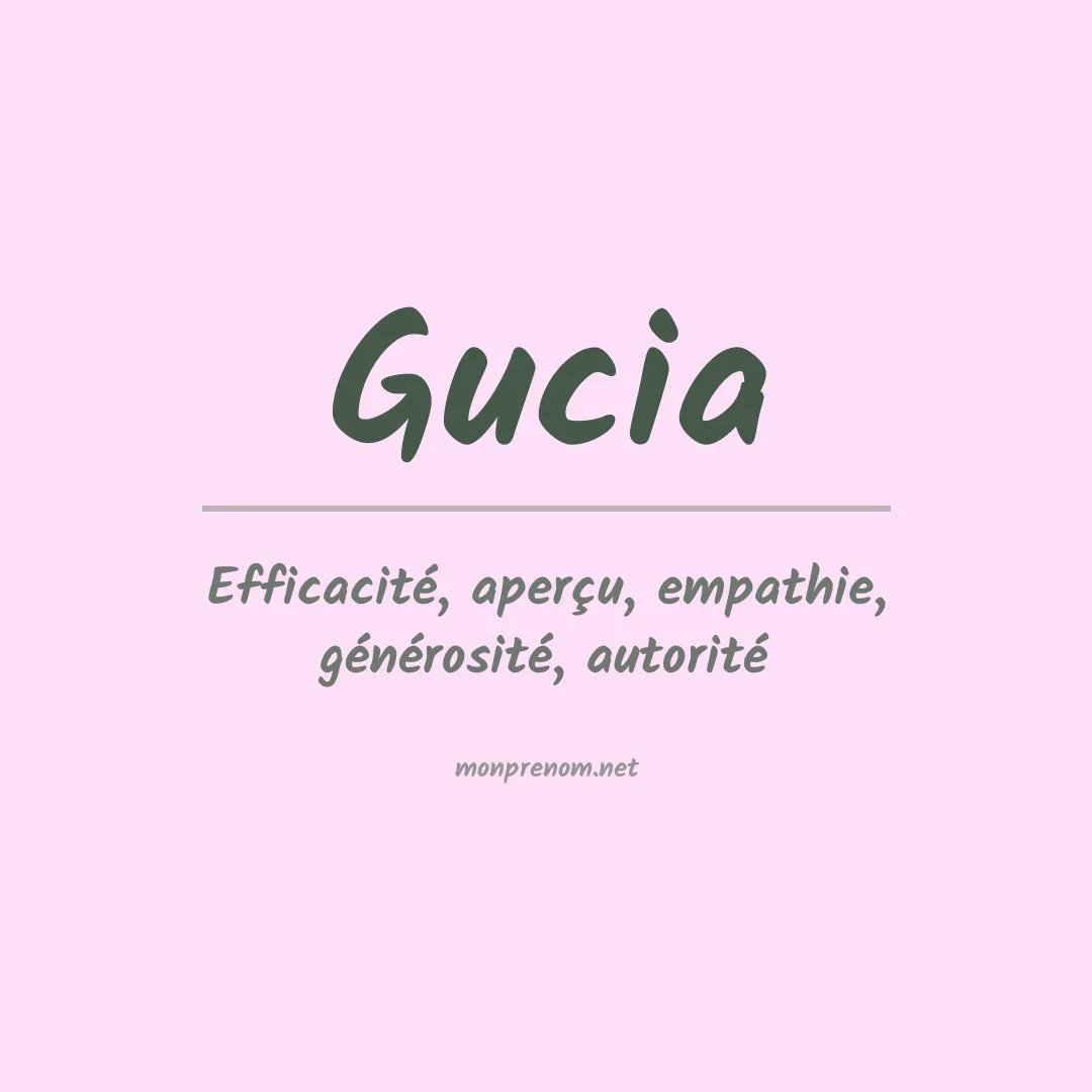 Signification du Prénom Gucia Signification du Prénom Gucia