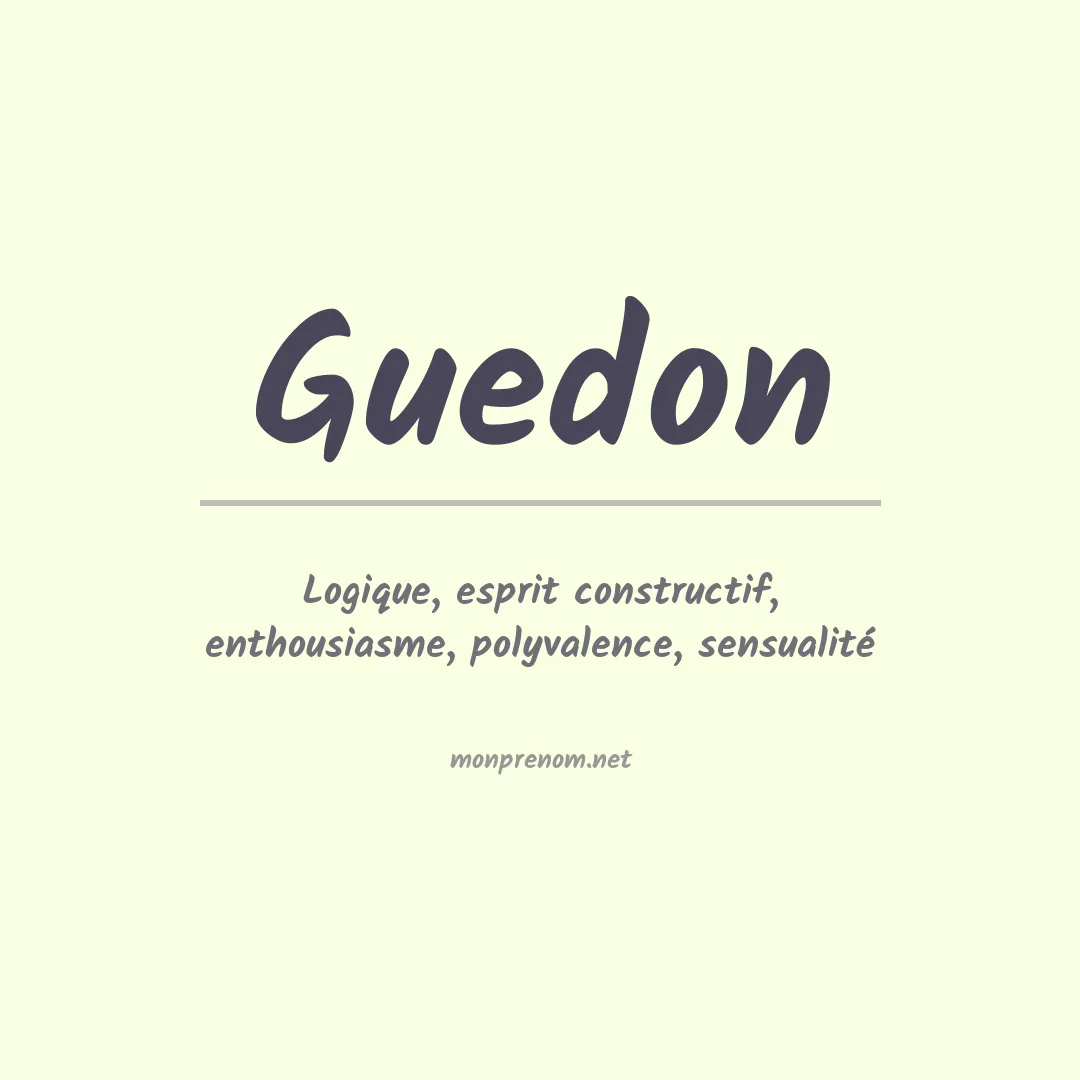 Signification du Prénom Guedon Signification du Prénom Guedon